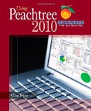 Using Peachtree Complete 2010 for Accounting (with Data File and Accounting CD-ROM) 4th 2010 9780538474276 Front Cover
