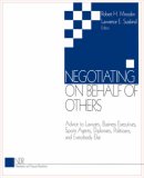 Negotiating on Behalf of Others Advice to Lawyers, Business Executives, Sports Agents, Diplomats, Politicians, and Everybody Else  9780761913276 Front Cover