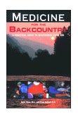 Medicine for the Backcountry 3rd 9780762705276 Front Cover