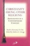 Christianity among Other Religions Apologetics in a Contemporary Context cover art