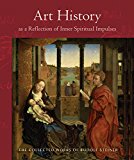 Art History: As a Reflection of Inner Spiritual Impulses  9780880106276 Front Cover