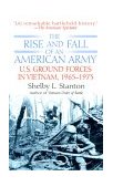 Rise and Fall of an American Army U. S. Ground Forces in Vietnam, 1963-1973 cover art