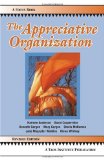 Appreciative Organization  9780971231276 Front Cover