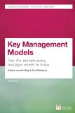 Key Management Models The 75+ Models Every Manager Needs to Know 3rd 9781292016276 Front Cover
