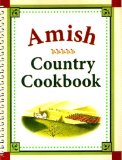 Amish Country Cookbook  9781412771276 Front Cover