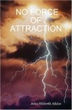 No force of Attraction 2007 9781430319276 Front Cover