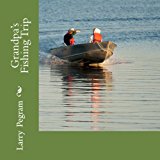 Grandpa's Fishing Trip 2013 9781482550276 Front Cover