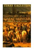 Heathcliff and the Great Hunger Studies in Irish Culture 1996 9781859840276 Front Cover