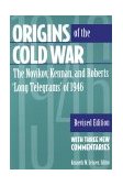 Origins of the Cold War The Novikov, Kennan, and Roberts 'Long Telegrams' of 1946 cover art