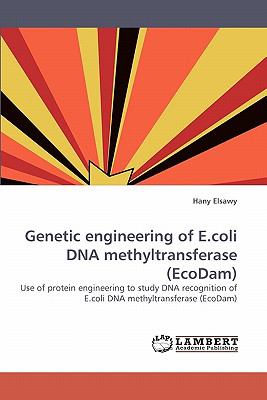 Genetic Engineering of E Coli Dna Methyltransferase 2010 9783838355276 Front Cover