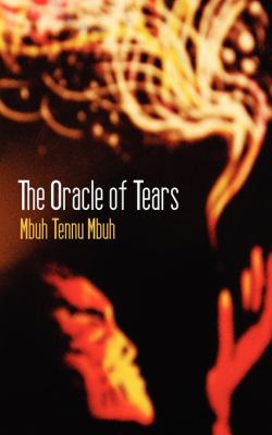 Oracle of Tears 2010 9789956578276 Front Cover