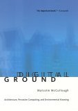 Digital Ground Architecture, Pervasive Computing, and Environmental Knowing cover art
