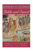 Bible and Sword England and Palestine from the Bronze Age to Balfour 1984 9780345314277 Front Cover