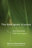 Genogram Journey Reconnecting with Your Family 2011 9780393706277 Front Cover