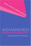 Advanced Hypnotherapy Hypnodynamic Techniques 2007 9780415956277 Front Cover