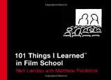 101 Things I Learned in Film School  cover art
