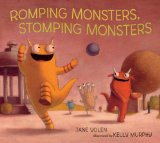 Romping Monsters, Stomping Monsters 2013 9780763657277 Front Cover