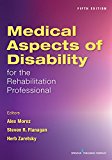 Medical Aspects of Disability for the Rehabilitation Professional, Fifth Edition 5th 9780826132277 Front Cover