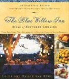 Blue Willow Inn Bible of Southern Cooking 450 Essential Recipes Southerners Have Enjoyed for Generations 2005 9781401602277 Front Cover