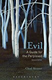 Evil: a Guide for the Perplexed 2nd 9781501324277 Front Cover