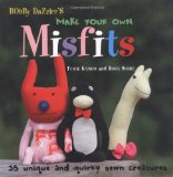 Make Your Own Misfits 2010 9781907030277 Front Cover