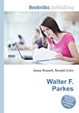Walter F Parkes 2012 9785511642277 Front Cover