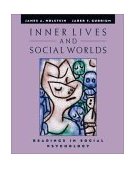 Inner Lives and Social Worlds Readings in Social Psychology cover art