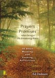 Prayers and Promises When Facing a Life-Threatening Illness 30 Short Morning and Evening Reflections 2007 9780310274278 Front Cover