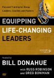 Equipping Life-Changing Leaders Focused Training for Group Leaders, Coaches and Pastors 2012 9780310331278 Front Cover