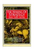 Making of Strategy Rulers, States, and War