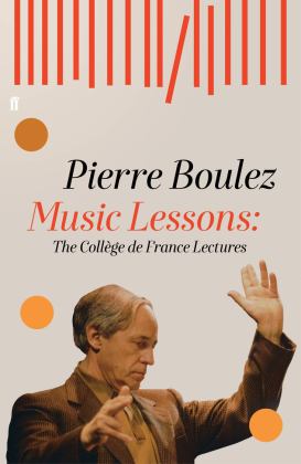 Music Lessons The College de France Lectures  9780571334278 Front Cover