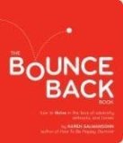 Bounce Back! How to Thrive in the Face of Adversity  9780761146278 Front Cover