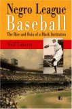 Negro League Baseball The Rise and Ruin of a Black Institution cover art
