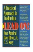 Lead On! A Practical Guide to Leadership 1992 9780891414278 Front Cover