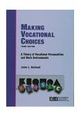 Making Vocational Choices : A Theory of Vocational Personalities and Work Environments cover art