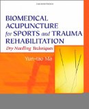 Biomedical Acupuncture for Sports and Trauma Rehabilitation Dry Needling Techniques  9781437709278 Front Cover