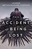 This Accident of Being Lost Songs and Stories  9781487001278 Front Cover