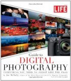 Guide to Digital Photography Everything You Need to Shoot Like the Pros cover art