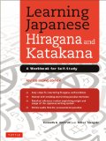 Learning Japanese Hiragana and Katakana A Workbook for Self-Study 2nd 9784805312278 Front Cover