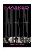 Masked Men Masculinity and the Movies in the Fifties 1997 9780253211279 Front Cover