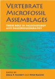 Vertebrate Microfossil Assemblages Their Role in Paleoecology and Paleobiogeography 2008 9780253349279 Front Cover