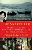 Snakehead An Epic Tale of the Chinatown Underworld and the American Dream cover art