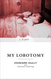 My Lobotomy A Memoir cover art