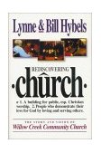Rediscovering Church The Story and Vision of Willow Creek Community Church  9780310219279 Front Cover