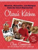 Clara&#39;s Kitchen Wisdom, Memories, and Recipes from the Great Depression