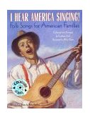I Hear America Singing! Folk Songs for American Families  9780375825279 Front Cover
