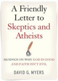 Friendly Letter to Skeptics and Atheists Musings on Why God Is Good and Faith Isn't Evil cover art