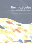 Pi-Calculus A Theory of Mobile Processes 2003 9780521543279 Front Cover
