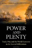 Power and Plenty Trade, War, and the World Economy in the Second Millennium