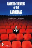 Haunted Theaters of the Carolinas  9780764333279 Front Cover